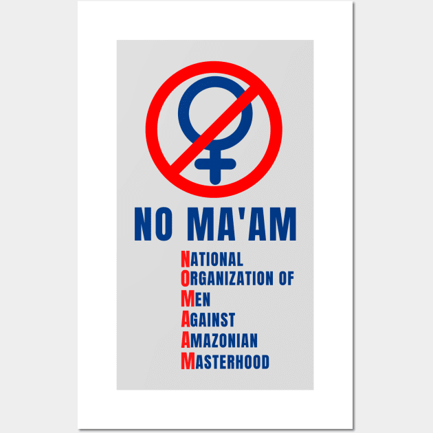 No Ma'am Wall Art by Fashion planet